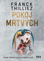 Franck Thilliez: Pokoj mrtvých