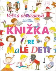 Bohumil Říha: Veľká obrázková knižka pre malé deti