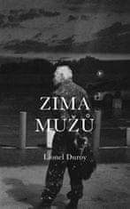 Lionel Duroy: Zima mužů