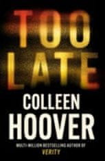 Colleen Hoover: Too Late