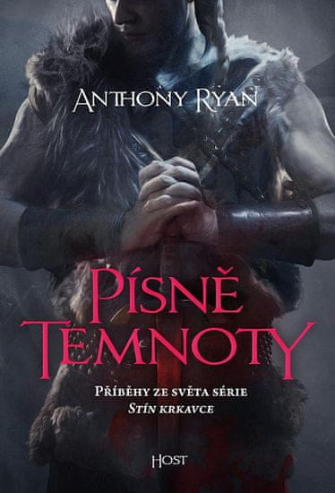 Anthony Ryan: Písně temnoty - Příběhy ze světa série Stín krkavce