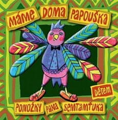 Máme doma papagája (Deťom) - Ponožky pána Semtamťuka CD