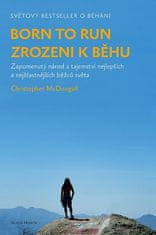 Christopher McDougall: Zrozeni k běhu - Born to run