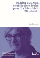 Petr Žantovský: Pijáci slunce - aneb Eseje o české poesii a básnících 20. století