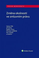 Václav Pilík: Změna okolností ve smluvním právu