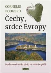 Cornelis Boogerd: Čechy, srdce Evropy - Ozvěny srdce v krajině, ve vodě i v půdě