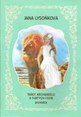 Jana Lysoňková: Tarot archandělů a svatých osob