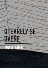 Jiří Staněk: Otevřely se dveře