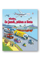 Všetko, čo jazdí, pláva a lieta