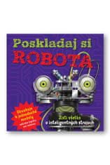 Poskladaj si robota - Zisti všetko o inteligentných strojoch