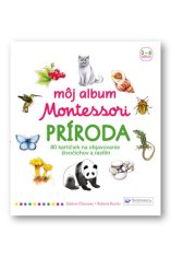 Adeline Charneau: Môj album Montessori Príroda