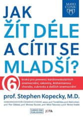 Stephen Kopecky: Mayo Clinic Jak žít déle a cítit se mladší?