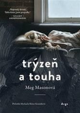 Meg Masonová: Trýzeň a touha