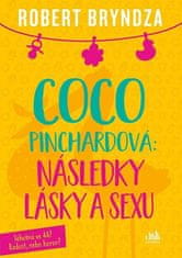 Robert Bryndza: Coco Pinchardová Následky lásky a sexu