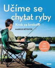 Markus Bötefür: Učíme se chytat ryby