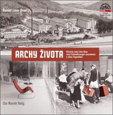 Daniel Low-Beer: Archy života - Historie rodu Löw-Beer. Mezi vilou Tugendhat a Schindlerovým seznamem.