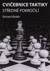 Richard Biolek: Cvičebnice taktiky, středně pokročilí