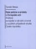 Tomáš Weiss: Role policie a armády v Evropské unii - Analýza evropské a národní úrovně s využitím případové studie České republiky