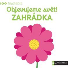 MiniPÉDIA Objavujeme svet! Záhradka