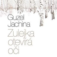 Guzel Jachina: Zulejka otevírá oči