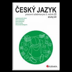 Jitka Rubínová: Český jazyk 3 - pracovní učebnice pro 3. ročník ZŠ, druhý díl