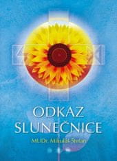 Mikuláš Štefan: Odkaz slunečnice