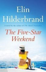 Elin Hilderbrand: The Five-Star Weekend