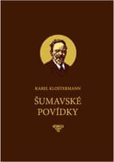 Karel Klostermann: Šumavské povídky