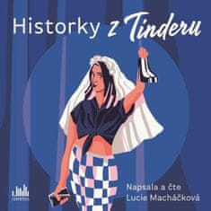 Lucie Macháčková: Historky z Tinderu