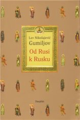 Od Ruska po Rusko - Lev Nikolajevič Gumiljov