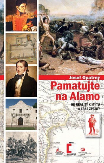 Epocha Pamätajte na Alamo - Od reality k mýtu a zase späť