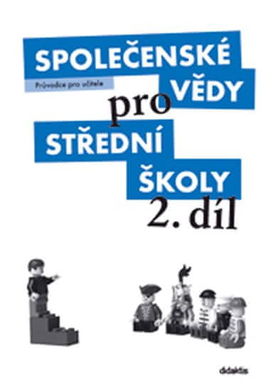 M. Drnek: Společenské vědy střední školy 2. díl - Průvodce pro učitele