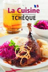 La Cuisine Tchéque - Česká kuchyňa (francúzsky)