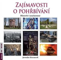 Zaujímavosti o pochovávaní - História i súčasnosť