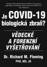 Je COVID-19 Biologická zbraň? - Vedecké a forenzné vyšetrovanie