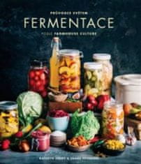 Sprievodca svetom fermentácie podľa Farmhouse Culture - Shane Peterson