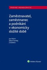 Jan Pichrt: Zaměstnavatel, zaměstnanec a zaměstnání v ekonomicky složité době