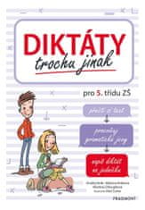 Ondřej Hník: Diktáty trochu jinak pro 5. třídu ZŠ