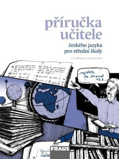 Fraus Slovenský jazyk pre SŠ - Hovornice, Komunikácia a sloh - príručka učiteľa