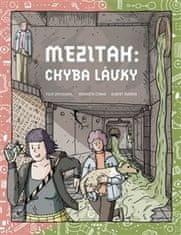  Albert Maršík;Filip Zatloukal;Markéta: Mezitah: Chyba lávky