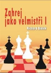 Richard Biolek: Zahrej jako velmistři I