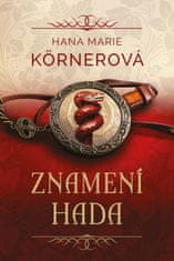 Hana Marie Körnerová: Znamení hada - 2. díl