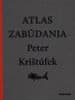 Peter Krištúfek: Atlas zabúdania