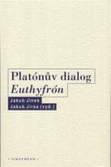 Jakub Jinek;Jakub Jirsa: Platónův dialog Euthyfrón