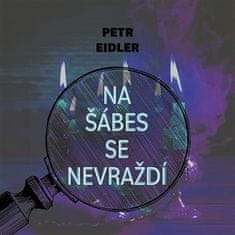 Na šábes sa nevraždí - Petr Eidler CD