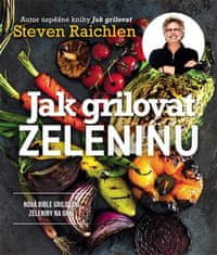 Ako grilovať zeleninu - Steven Raichlen