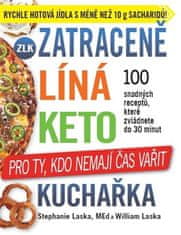 Zatraceně lenivá keto kuchárka - Pre tých, ktorí nemajú čas variť