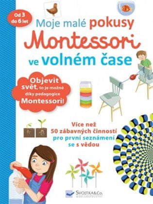 Moje malé pokusy Montessori vo voľnom čase