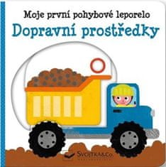 Dopravné prostriedky - Moje prvé pohybové leporelo