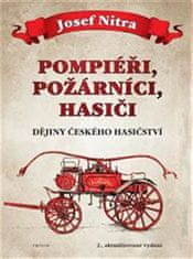 Pompiéri, požiarnici, hasiči - Dejiny českého hasičstva